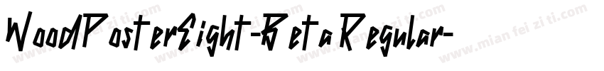 WoodPosterEight-Beta Regular字体转换